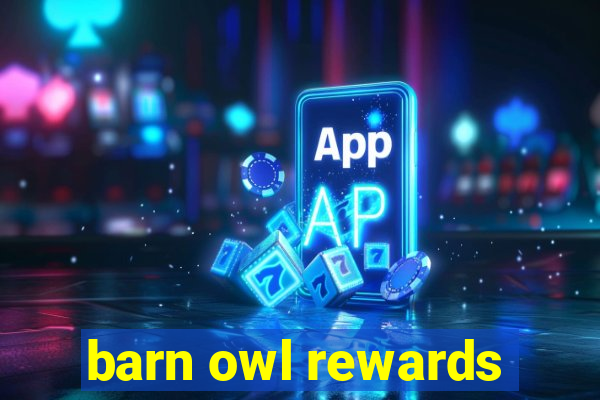 barn owl rewards