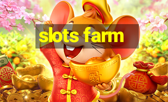 slots farm