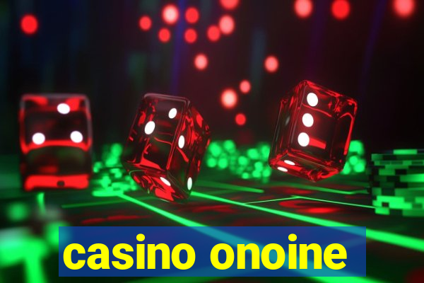 casino onoine