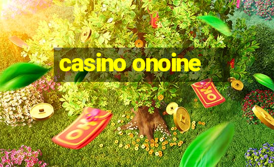 casino onoine