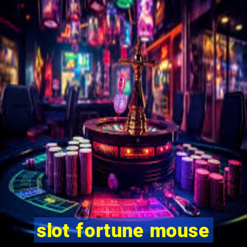 slot fortune mouse