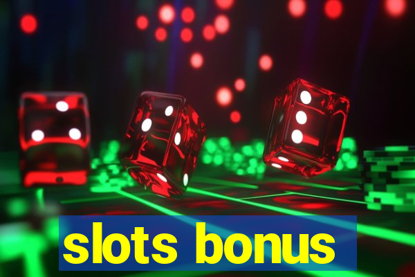 slots bonus