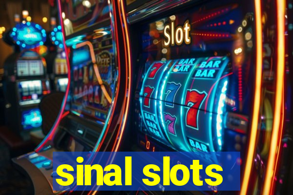 sinal slots