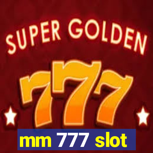 mm 777 slot