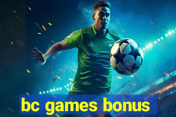 bc games bonus