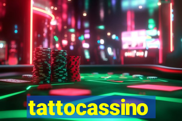 tattocassino