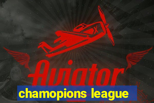 chamopions league