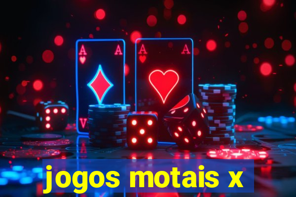 jogos motais x