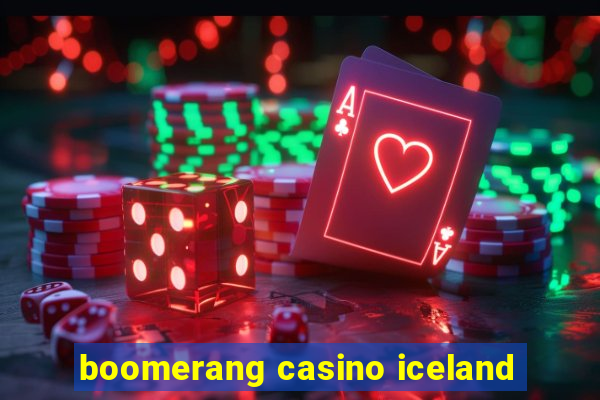 boomerang casino iceland