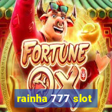 rainha 777 slot