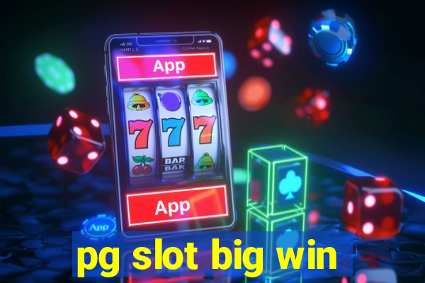 pg slot big win