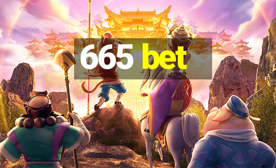 665 bet