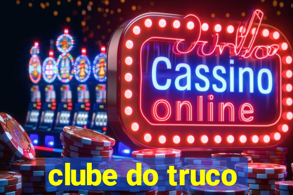 clube do truco