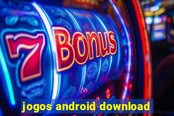 jogos android download