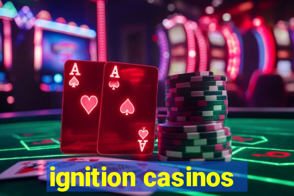 ignition casinos