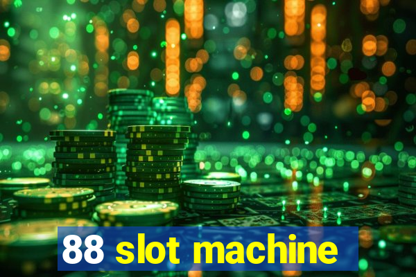 88 slot machine