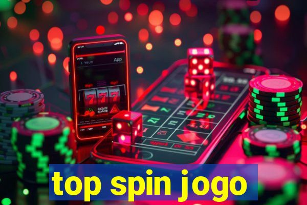 top spin jogo