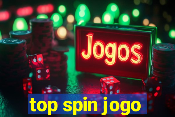 top spin jogo