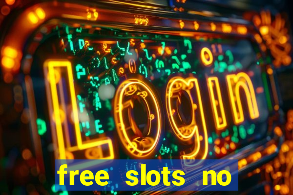 free slots no download 777