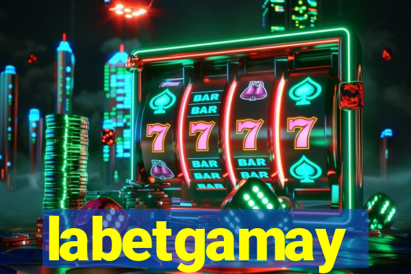 labetgamay