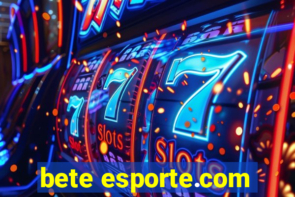 bete esporte.com