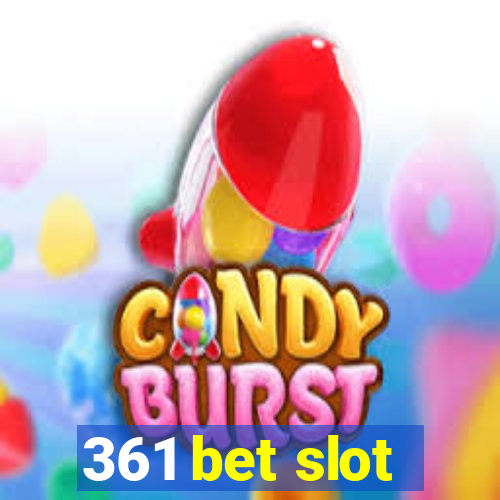 361 bet slot