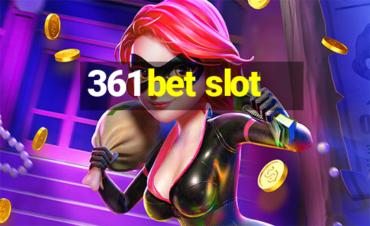 361 bet slot