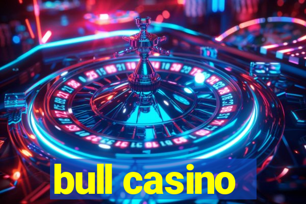 bull casino