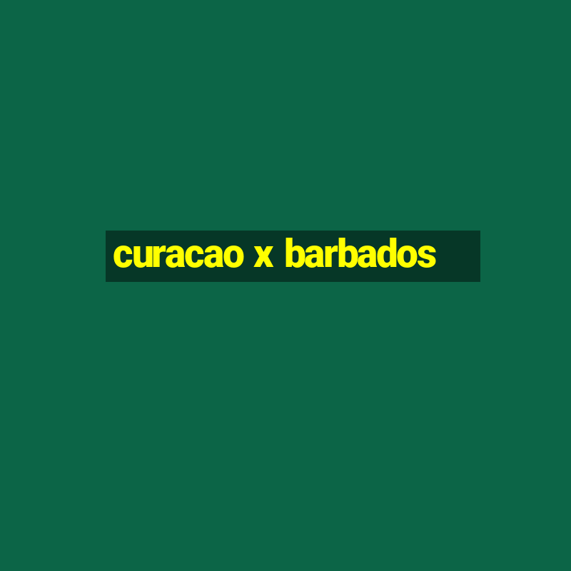 curacao x barbados