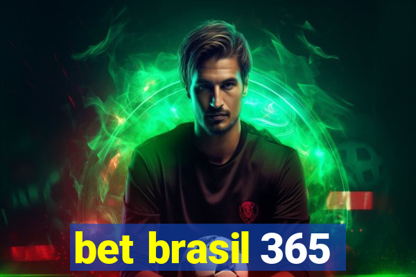 bet brasil 365