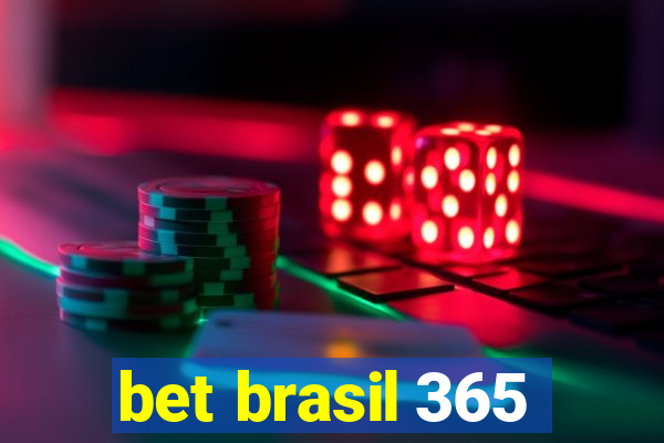 bet brasil 365