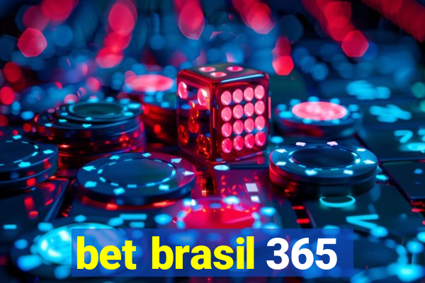 bet brasil 365