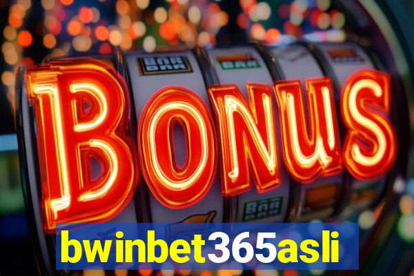 bwinbet365asli