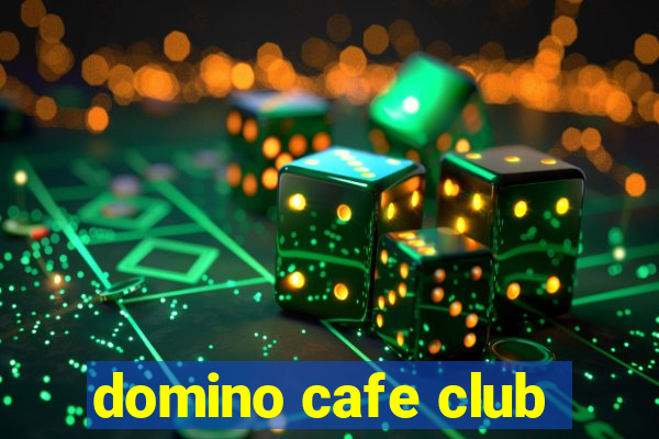 domino cafe club