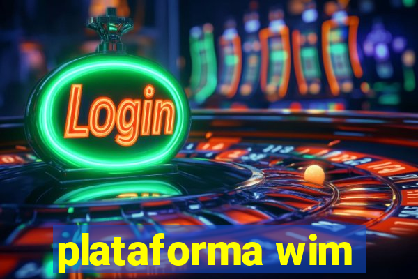 plataforma wim