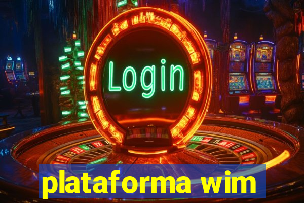 plataforma wim