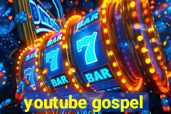 youtube gospel