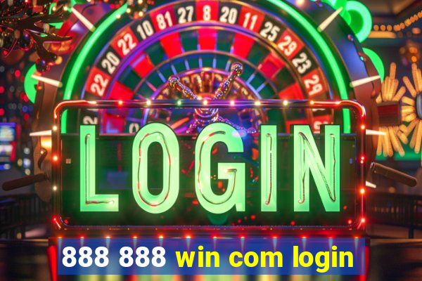 888 888 win com login