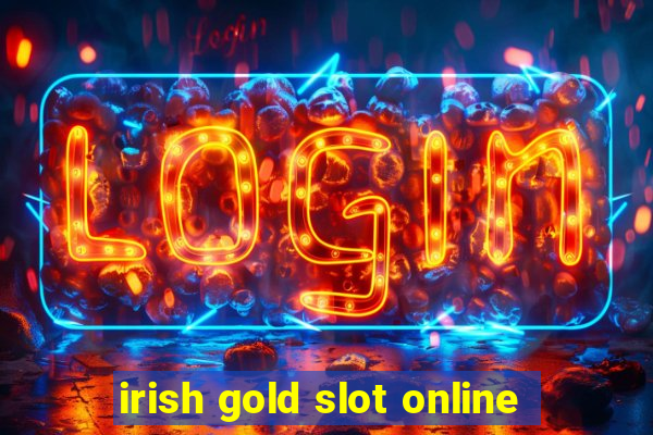 irish gold slot online