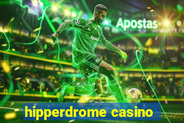 hipperdrome casino