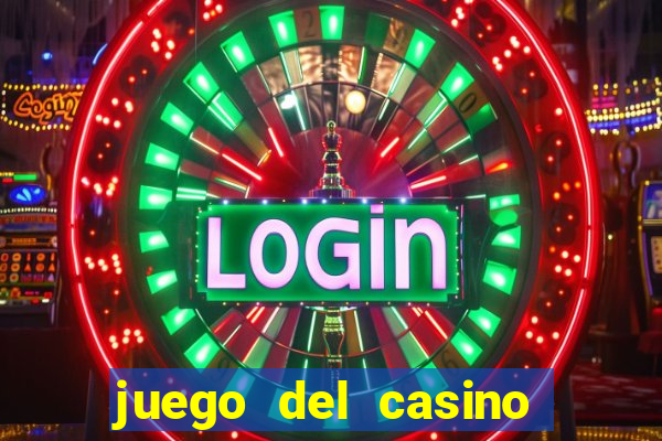 juego del casino la ruleta