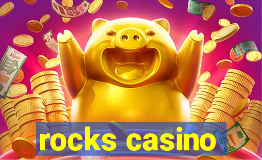 rocks casino