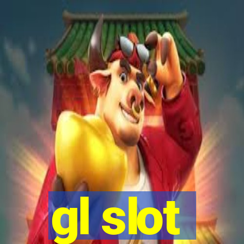 gl slot