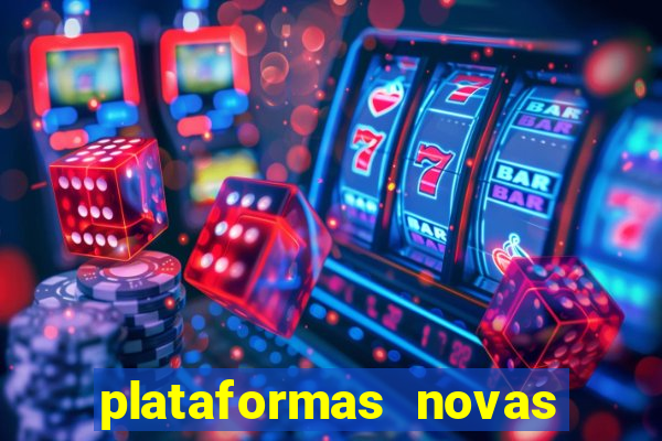 plataformas novas da bet