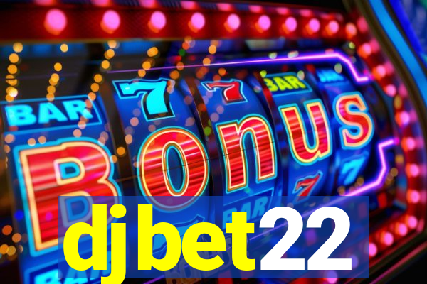 djbet22