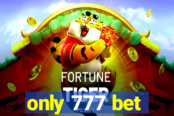 only 777 bet