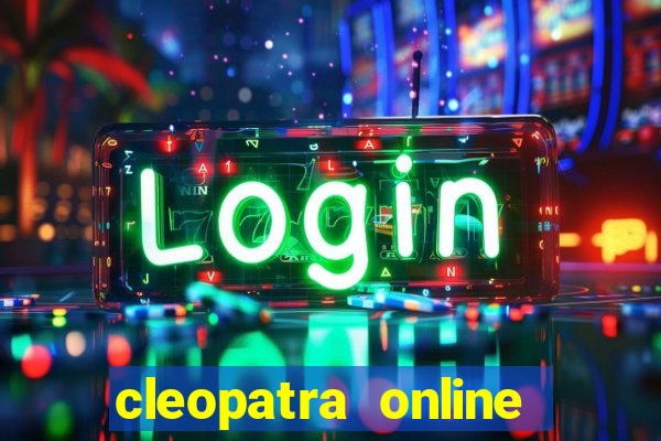 cleopatra online free slots