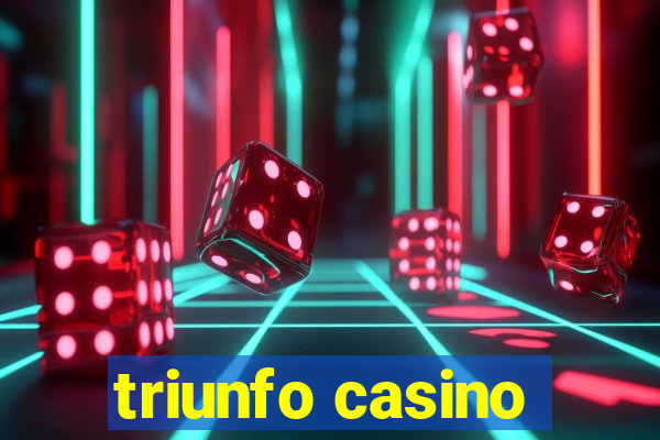 triunfo casino