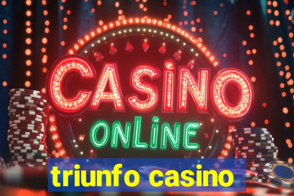 triunfo casino