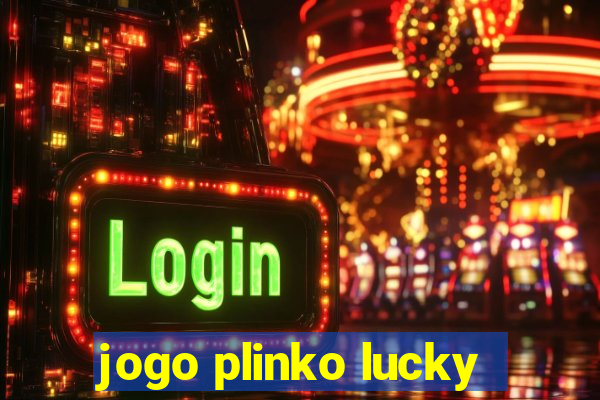 jogo plinko lucky